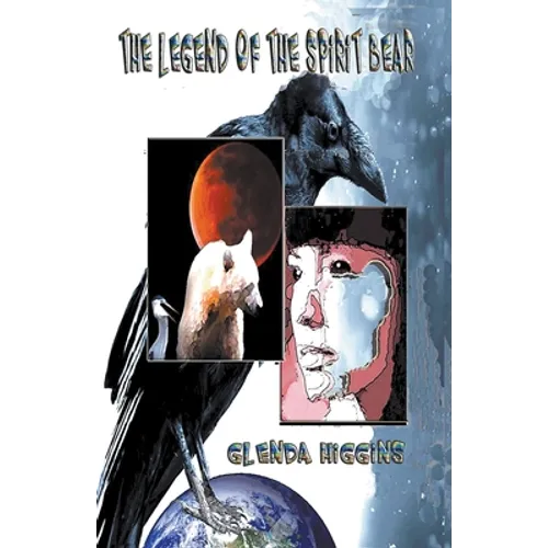 The Legend of the Spirit Bear