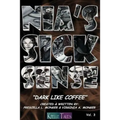 Nia's Sick Sense: Dark Like Coffee