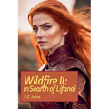 Wildfire II: In Search of Lifandi