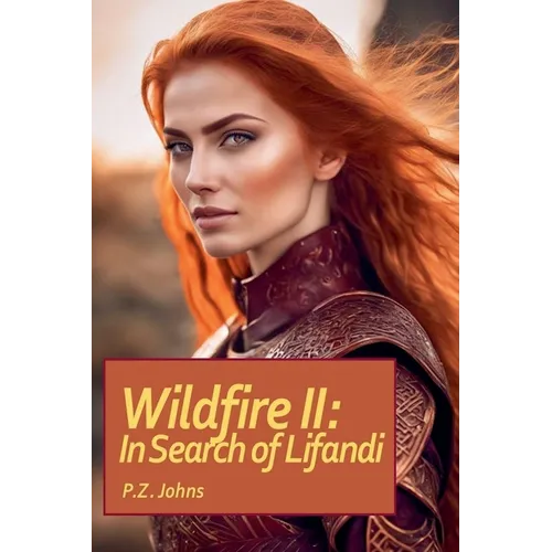 Wildfire II: In Search of Lifandi