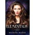 Elementals: The Complete Series