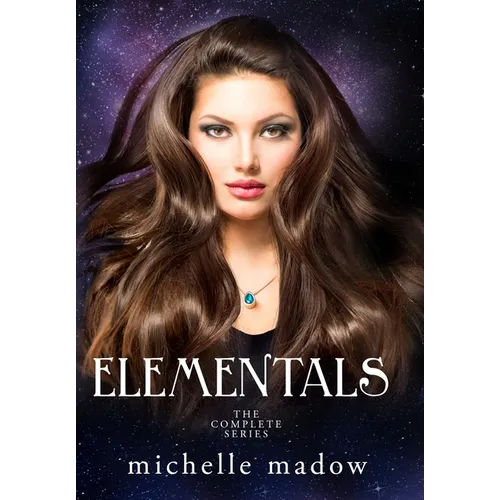 Elementals: The Complete Series