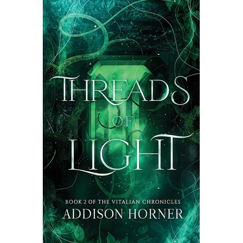 Threads of Light: Book 2 of the Vitalian Chronicles