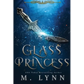 Glass Princess