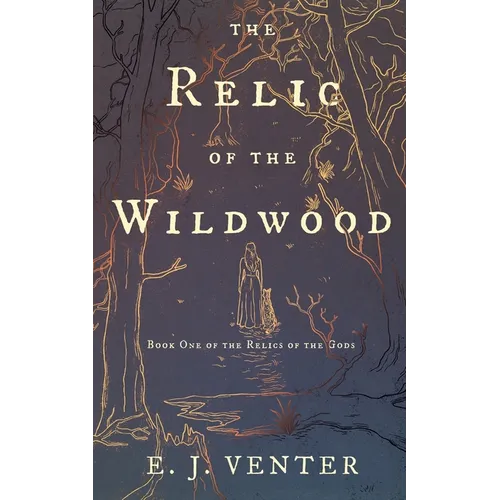 The Relic of the Wildwood