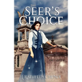 The Seer's Choice: A Novella of the Golden City