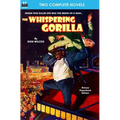 The Whispering Gorilla & Return of the Whispering Gorilla