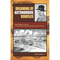 Dreaming of Autonomous Vehicles: Miloslav (Miles) J. Breuer: Czech-American Writer and the Birth of Science Fiction