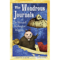 The Wondrous Journals of Dr. Wendell Wellington Wiggins