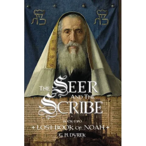 The Seer and the Scribe: The Lost Book of Noah