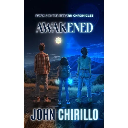 Awakened: Book 2 in The Reborn Chronicles