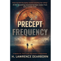 Precept Frequency: A Novel of AI, Time Travel, and Human Consciousness