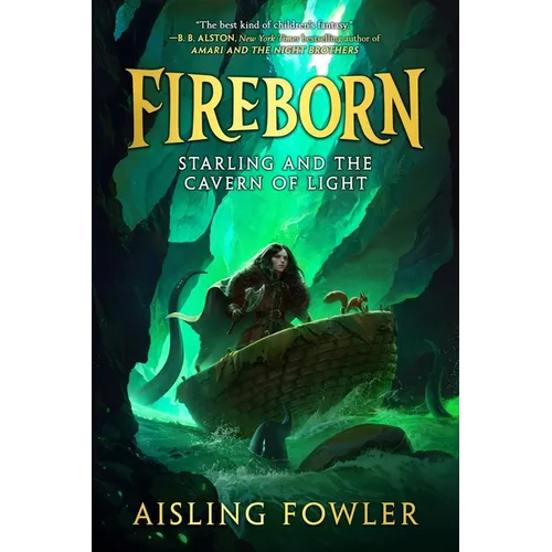 Fireborn: Starling and the Cavern of Light