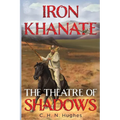 Iron Khanate The Theatre of Shadows
