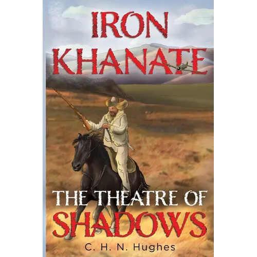 Iron Khanate The Theatre of Shadows