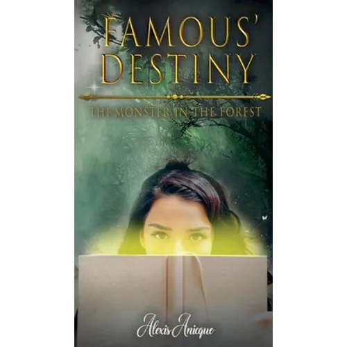 Famous' Destiny The Monster In The Forest