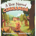 A Bear Named Cinnamon