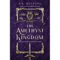 The Amethyst Kingdom