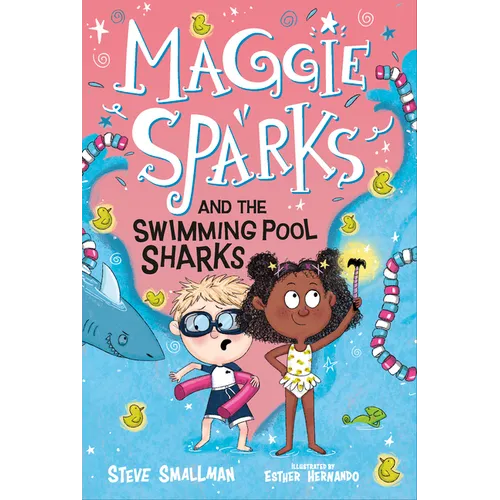 Maggie Sparks and the Swimming Pool Sharks: Book 2