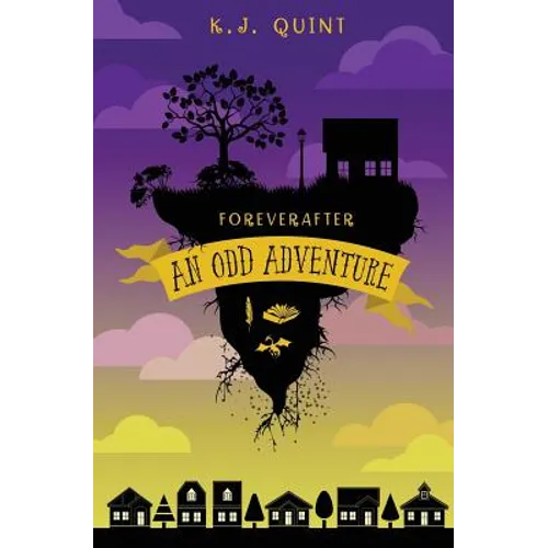 Foreverafter: An Odd Adventure (Combined Edition)