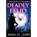 Deadly Feud: A Paranormal Cozy Mystery