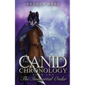 The Canid Chronology Book Two: The Immortal Order