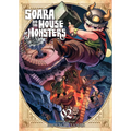 Soara and the House of Monsters Vol. 2