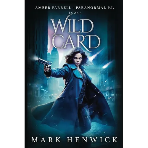 Wild Card: An Amber Farrell Novel