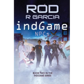 indGame - NPCs: Book Two in the indGame Series