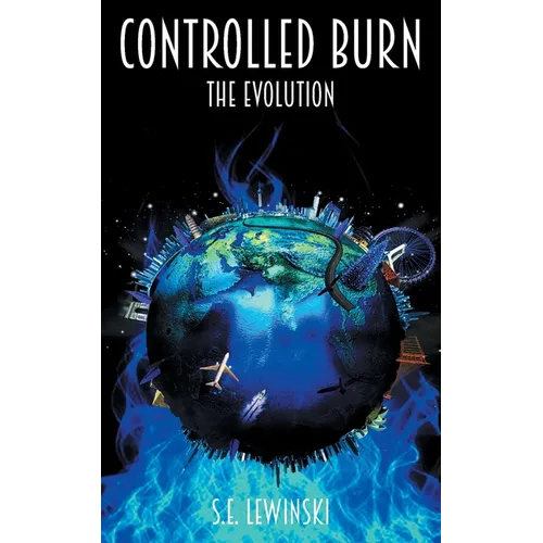 Controlled Burn: The Evolution