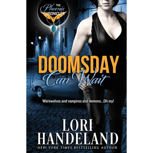Doomsday Can Wait: The Phoenix Chronicles