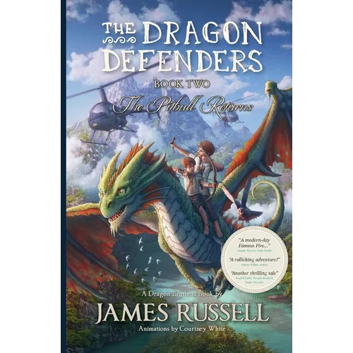 The Dragon Defenders - Book Two: The Pitbull Returns