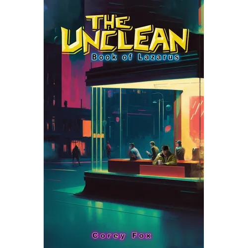 The Unclean: Book of Lazarus