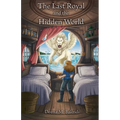 The Last Royal, and The Hidden World