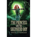 The Princess And The Shepherd Boy
