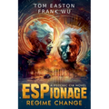 ESPionage: Regime Change