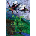 Wishes and Choices: Mythral's Wish