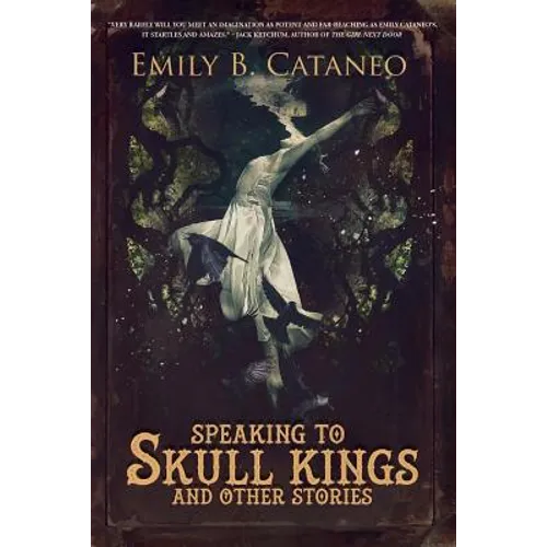 Speaking to Skull Kings and Other Stories