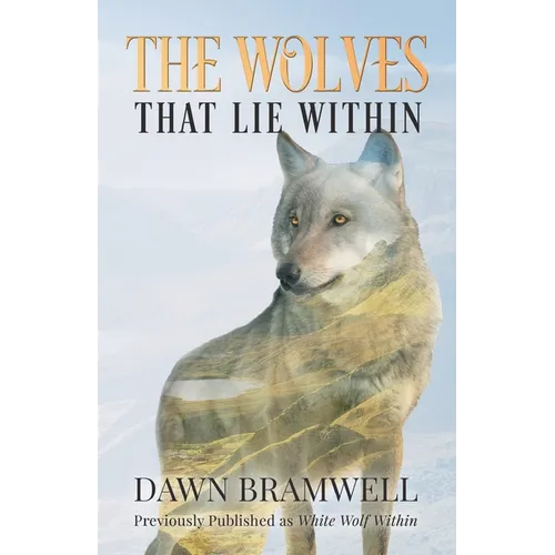 The Wolves That Lie Within