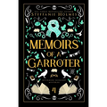 Memoirs of a Garroter: Luxe paperback edition