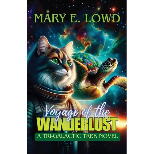 Voyage of the Wanderlust: A Tri-Galactic Trek Novel