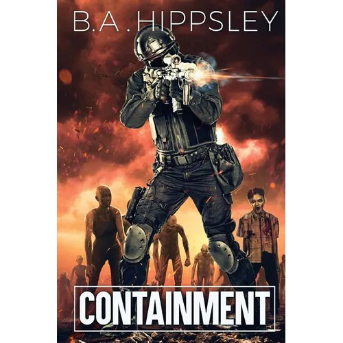 Containment: A Zombie Novel