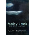 Moby Jack and Other Tall Tales