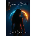 Raven's Birth