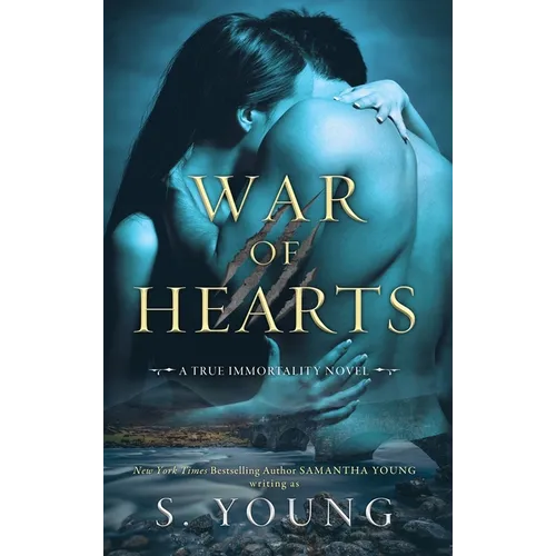 War of Hearts: A True Immortality Novel