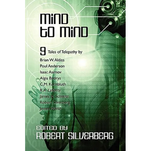Mind to Mind: Science Fiction Stories by Isaac Asimov, Poul Anderson, James White, and more!