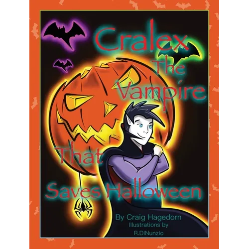 Cralex The Vampire That Saves Halloween