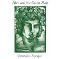 Alice and the Green Man: Restored Edition