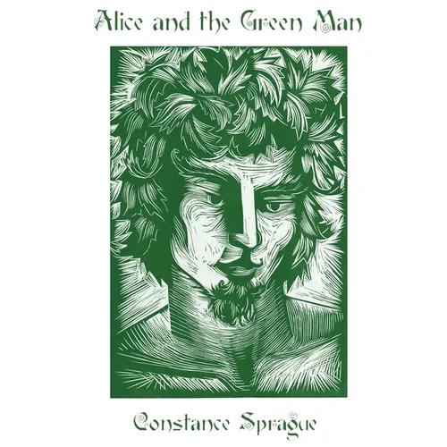 Alice and the Green Man: Restored Edition