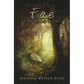 Fae - The Wild Hunt: Book One of the Riven Wyrde Saga